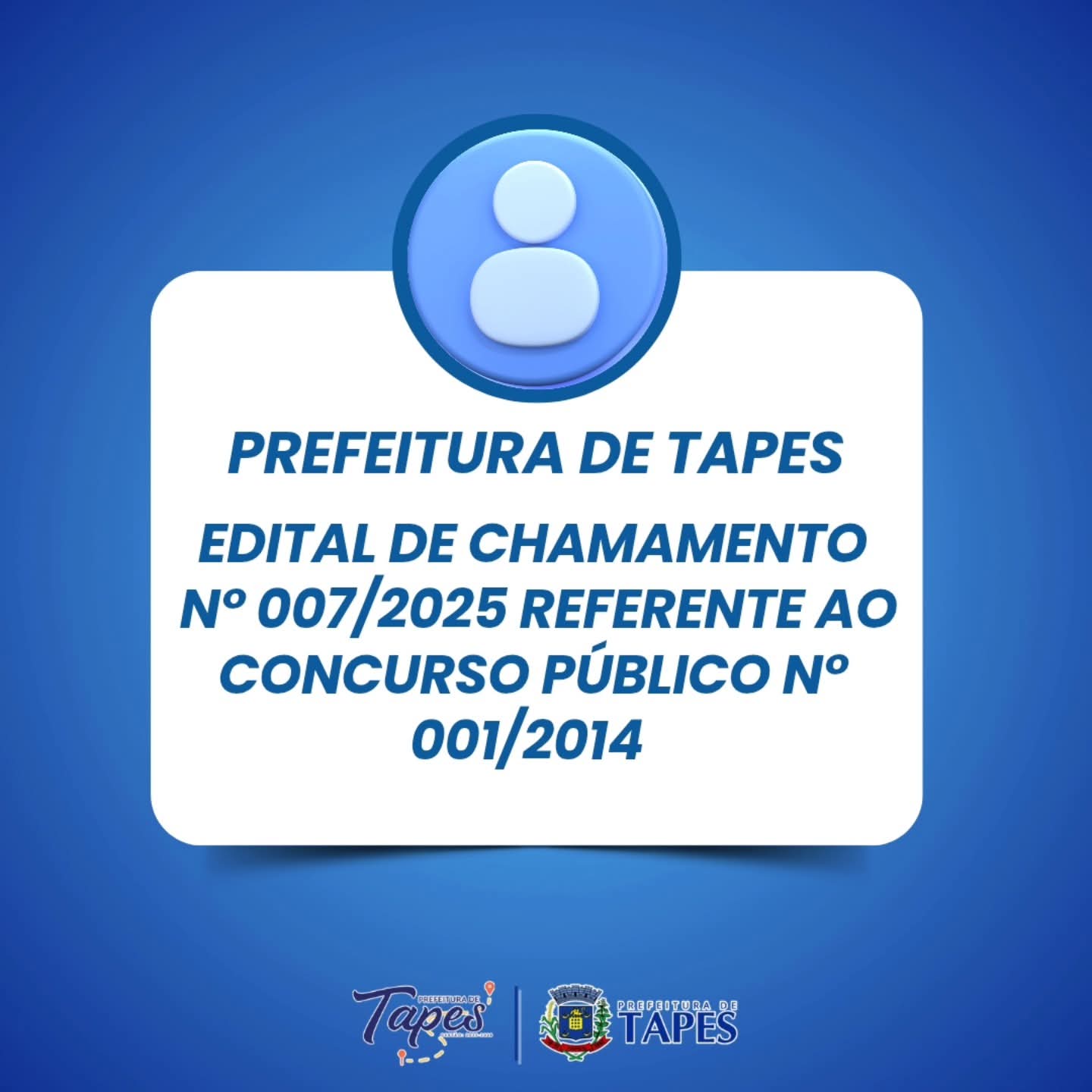 EDITAL DE CHAMAMENTO Nº 007/2025 – CONCURSO PÚBLICO Nº 001/2014