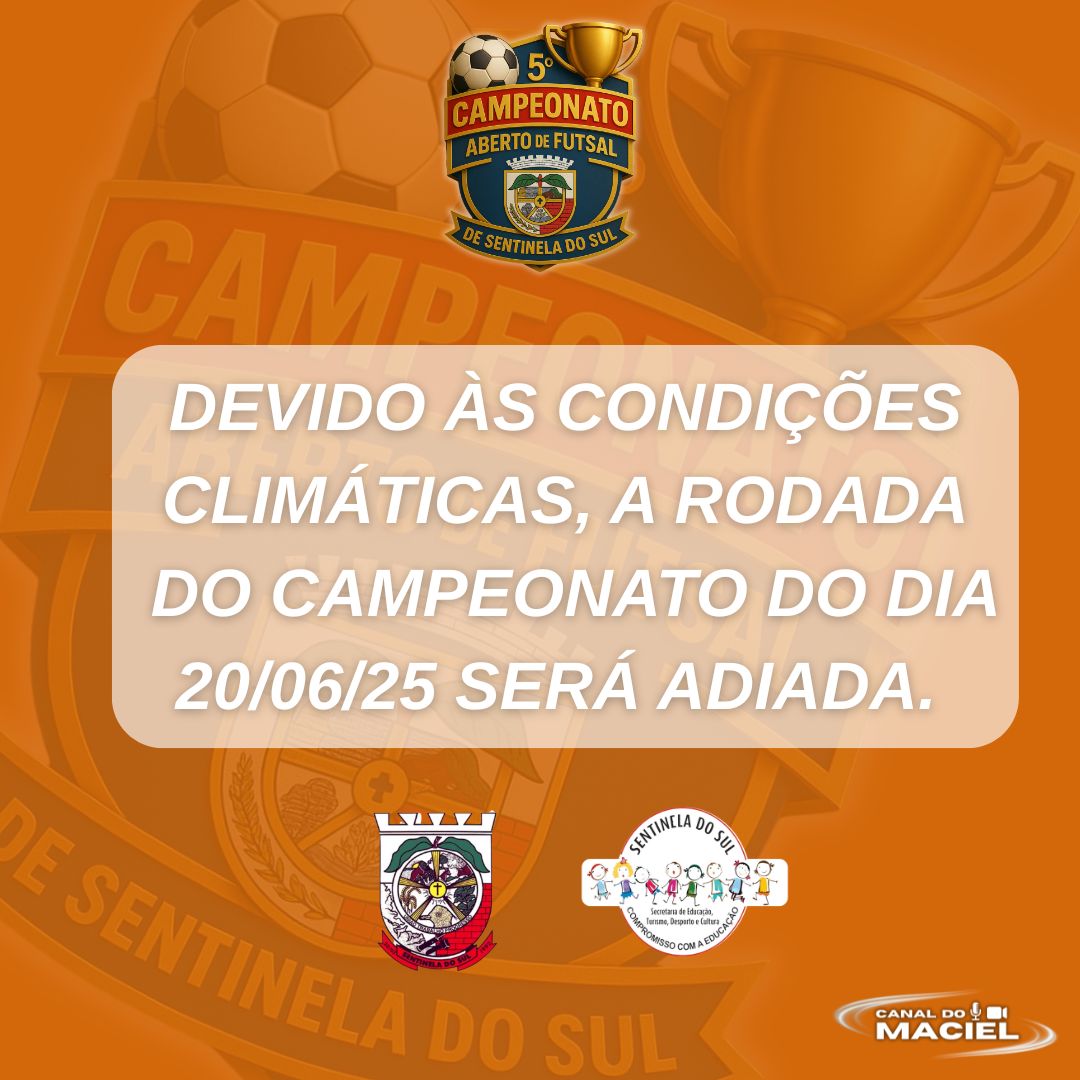 RODADA DO 5º CAMPEONATO ABERTO DE FUTSAL É ADIADA DEVIDO ÀS CONDIÇÕES CLIMÁTICAS